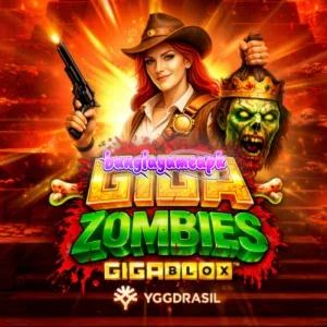 Ulasan Slot Giga Zombies GigaBlox: Apakah Cocok untuk Anda? – banglagameapk